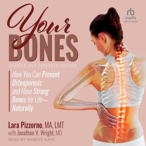 Your Bones (Updated and Expanded Edition) by Lara Pizzorno MA FMT
