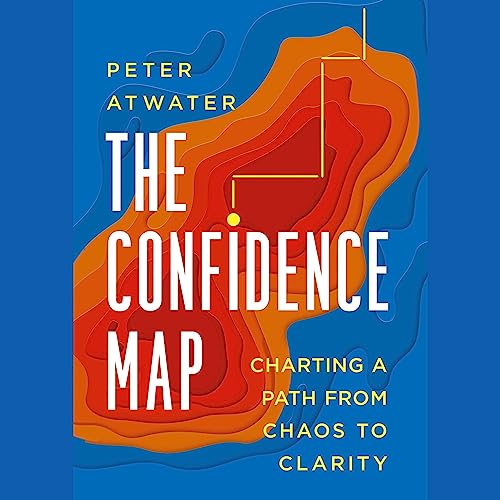 The Confidence Map by Peter Atwater