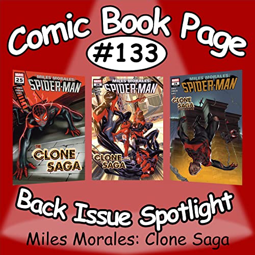 Back Issue Spotlight #133: Miles Morales: Clone Saga by Unknown