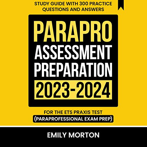 ParaPro Assessment Preparation 2023-2024
