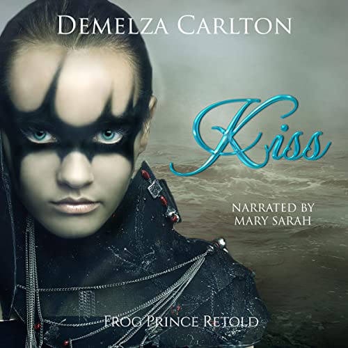 Kiss: Frog Prince Retold by Demelza Carlton