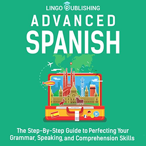 Advanced Spanish by Lingo Publishing