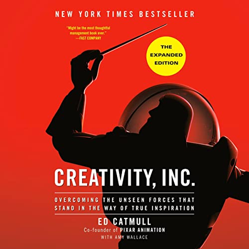 Creativity, Inc. (The Expanded Edition)