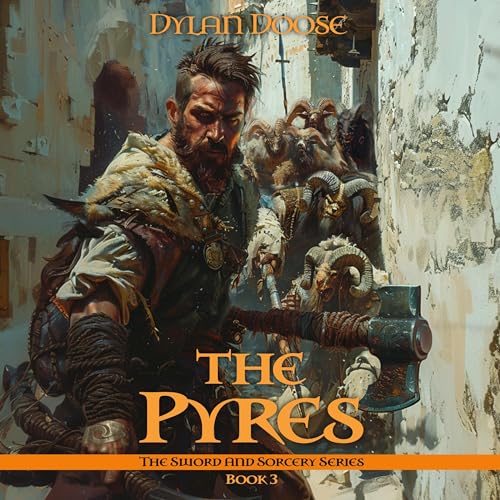 The Pyres by Dylan Doose
