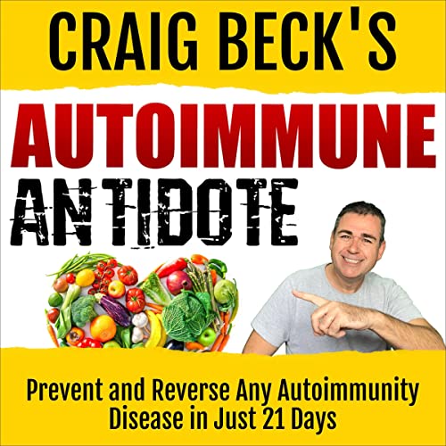 Autoimmune Antidote by Craig Beck