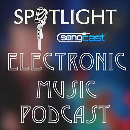 Electronic Music Underground | SongCast Spotlight