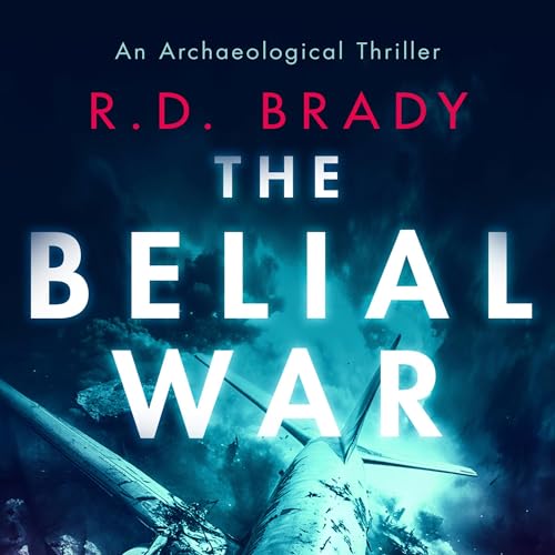 The Belial War by R.D. Brady