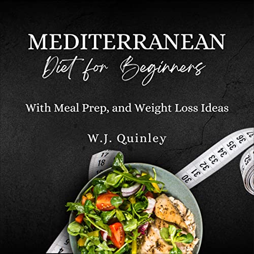 Mediterranean Diet for Beginners by W.J Quinley