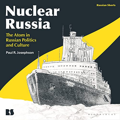 Nuclear Russia by Paul R. Josephson