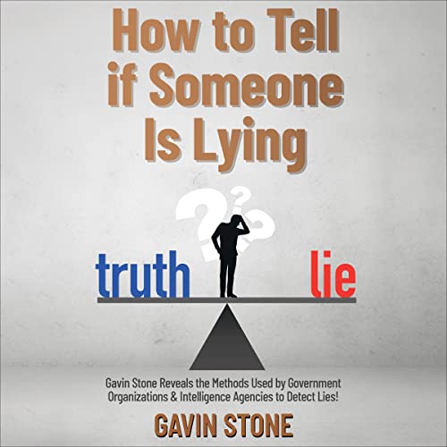 How to Tell If Someone Is Lying