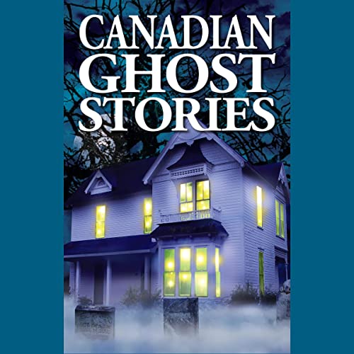 Canadian Ghost Stories by Barbara Smith
