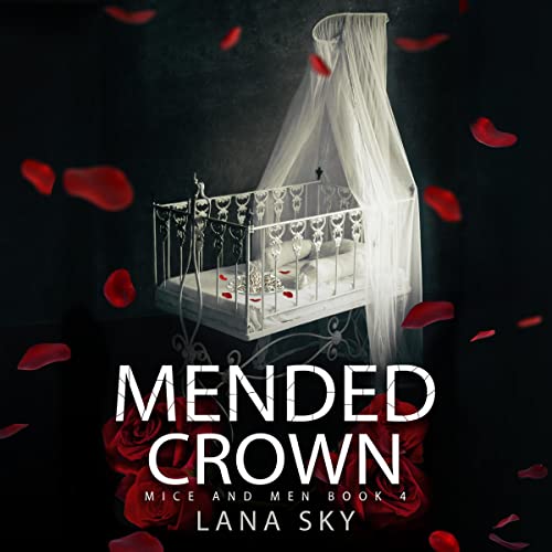 Mended Crown by Lana Sky