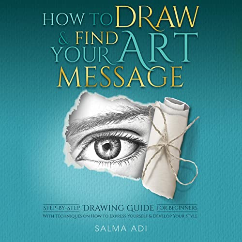 How to Draw & Find Your Art Message