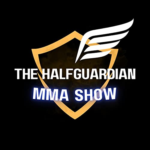 The Halfguardian MMA Show by The Halfguardian