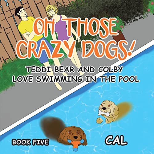 Oh! Those Crazy Dogs!