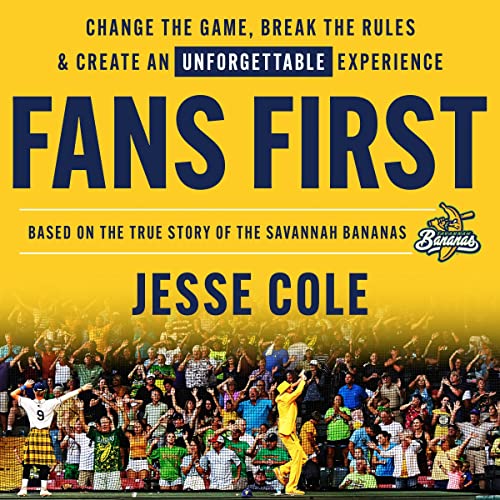 Fans First by Jesse Cole