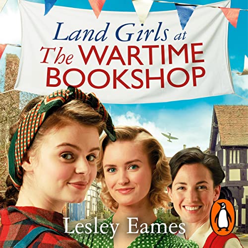 Land Girls at the Wartime Bookshop