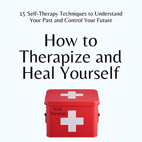 How to Therapize and Heal Yourself
