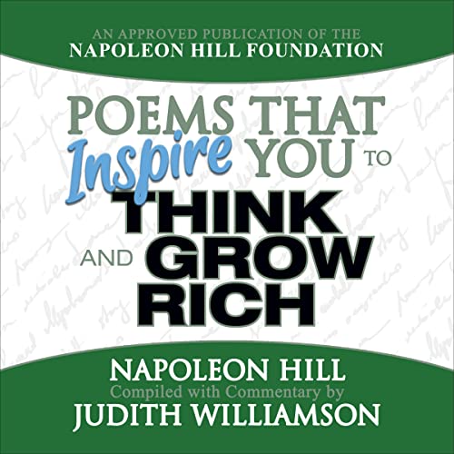 Poems That Inspire You to Think and Grow Rich by Napoleon Hill