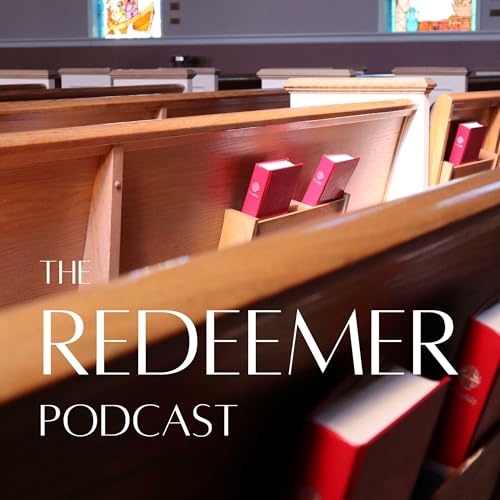 The Redeemer Podcast