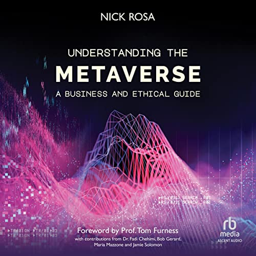Understanding the Metaverse by Nick Rosa