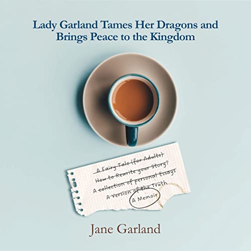 Lady Garland Tames Her Dragons and Brings Peace to the Kingdom