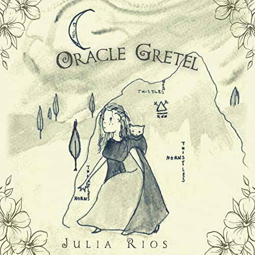 Oracle Gretel by Julia Rios