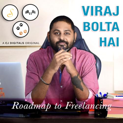 Viraj Bolta Hai - Roadmap to Freelancing by Viraj Mahajan