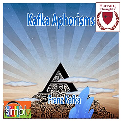 Kafka Aphorisms by Franz Kafka