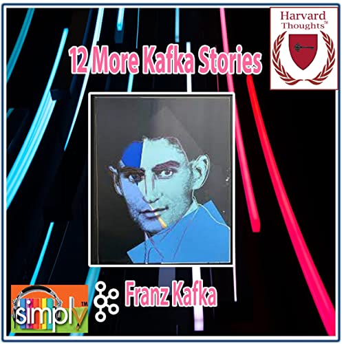 12 More Kafka Stories by Franz Kafka