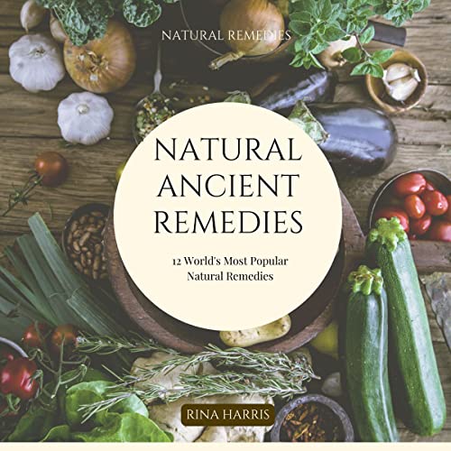 Natural, Ancient Remedies