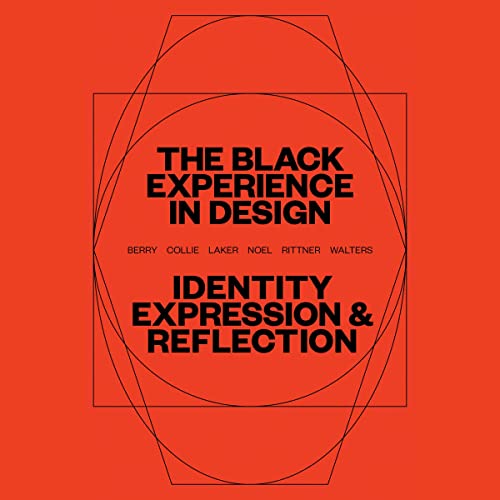 The Black Experience in Design by Anne H. Berry - editor