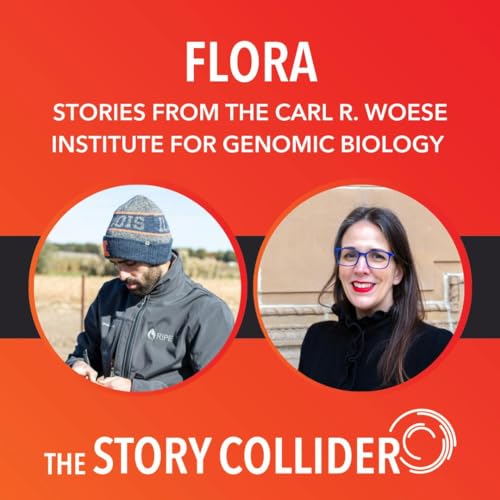 Flora: Stories from the Carl R. Woese Institute for Genomic Biology by Unknown