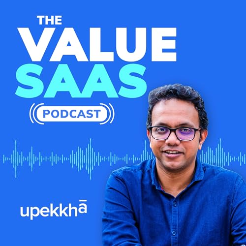 Upekkha Podcast by Upekkha Value SaaS Accelerator