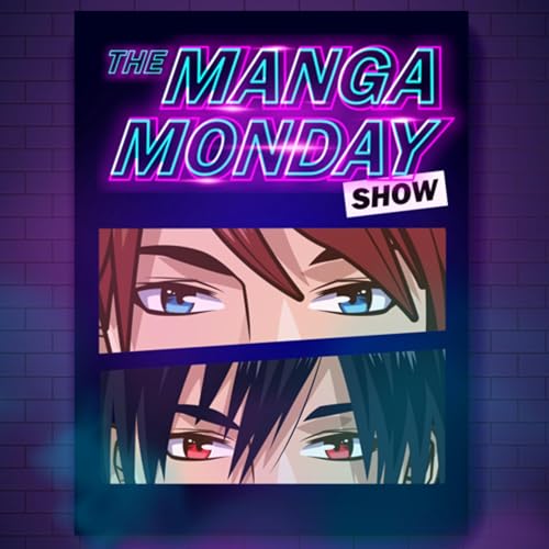The Manga Monday Show by The Shonen Junkies