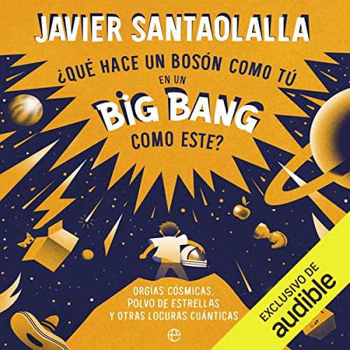 ¿Qué hace un bosón como tú en un Big Bang como este?