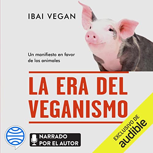 La era del veganismo by Ibai Vegan
