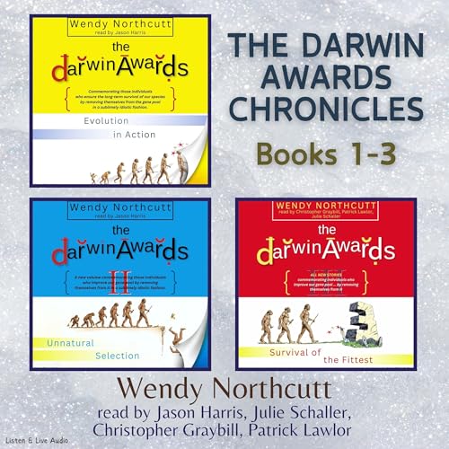 The Darwin Awards Chronicles, Books 1-3