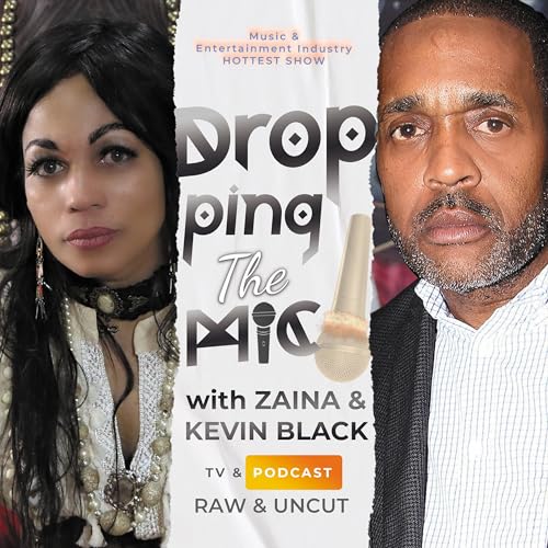 Dropping The Mic with Zaina & Kevin Black by ZJ Spotlight Productions / Zaina Juliette / Kevin Black