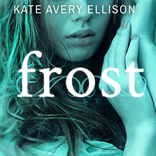 Frost by Kate Avery Ellison