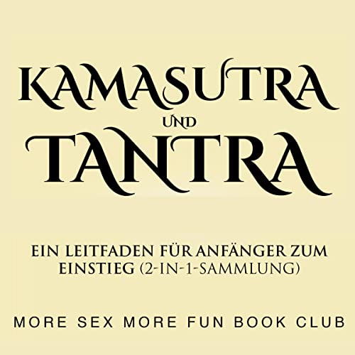 Kamasutra und Tantra [Kama Sutra and Tantra]