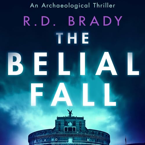 The Belial Fall by R.D. Brady