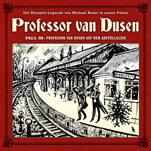 Professor van Dusen auf dem Abstellgleis