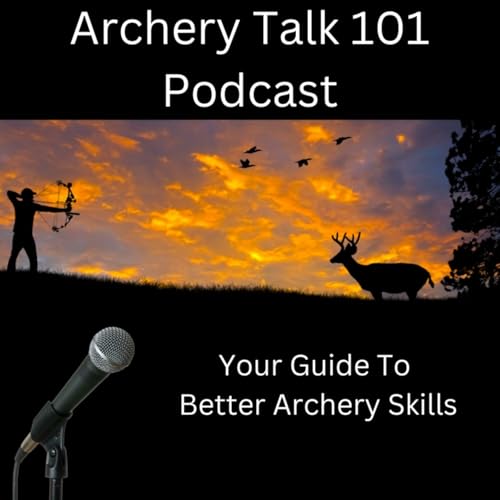 Archery Talk 101 by Roy Canterbury