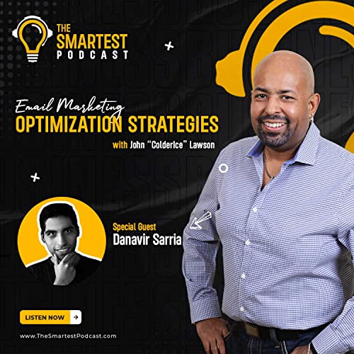 Email Marketing Optimization Strategies with Danavir Sarria by Unknown