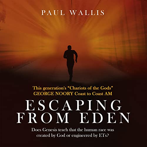 Escaping from Eden by Paul Wallis