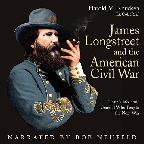 James Longstreet and the American Civil War