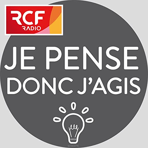 Je pense donc j'agis by RCF