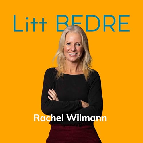 Litt Bedre by Rachel Wilmann