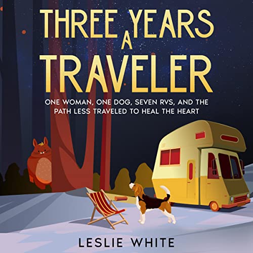 Three Years a Traveler by Leslie White